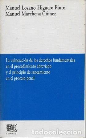 Second hand books: LA VULNERACION DE LOS DERECHOS FUNDAMENTALES EN EL PROCEDIMIENTO ABREVIADO Y ...- A-DE-786