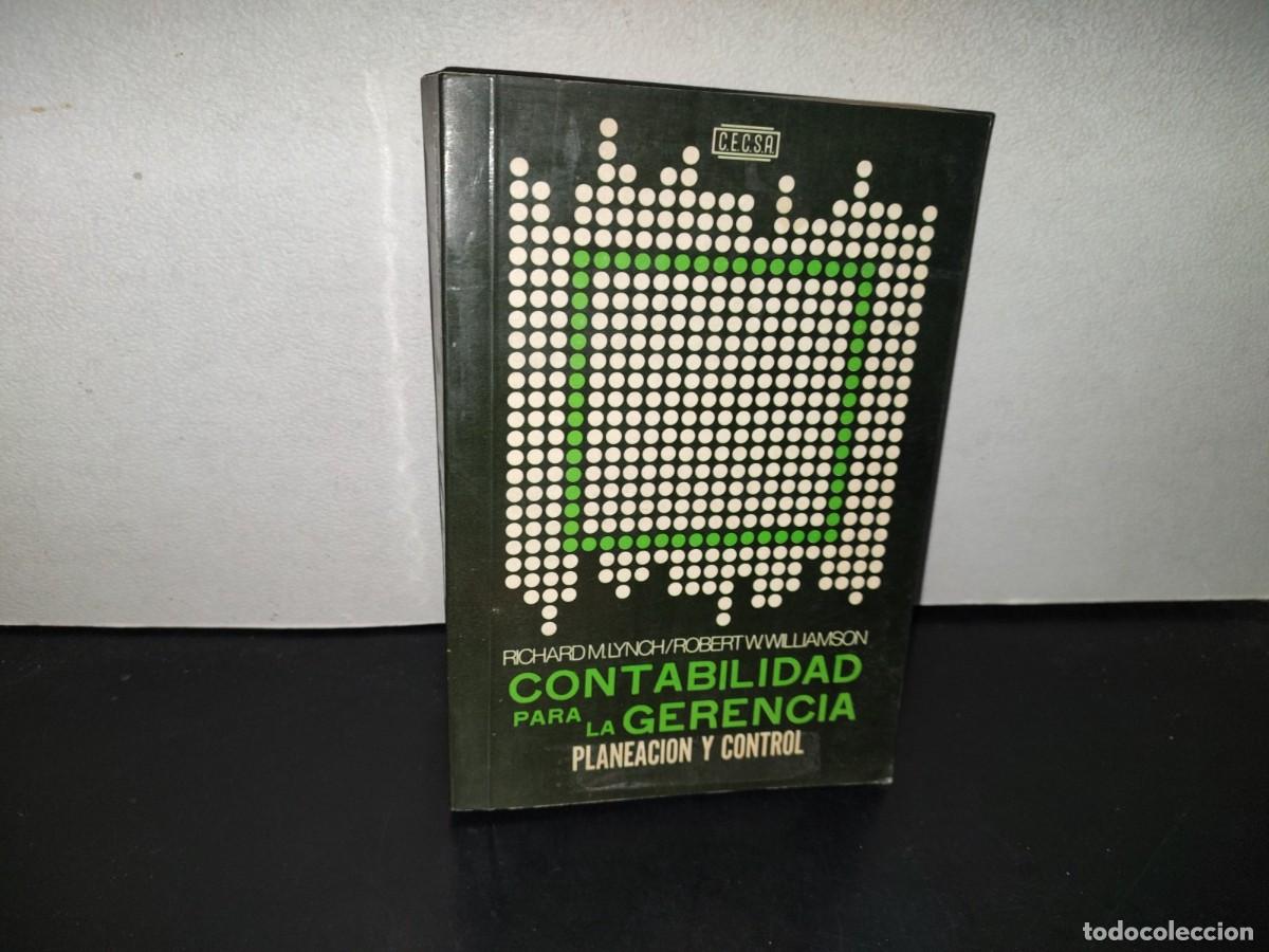 Gebrauchte B&uuml;cher: 157- CONTABILIDAD PARA LA GERENCIA. PLANEACI&Oacute;N Y CONTROL - RICHARD M. LYNCH, ROBERT, W. WILLIAMSON