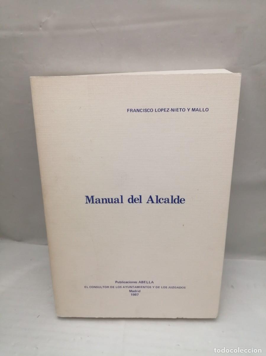 Libri di seconda mano: Manual del Alcalde (Primera edici&oacute;n)