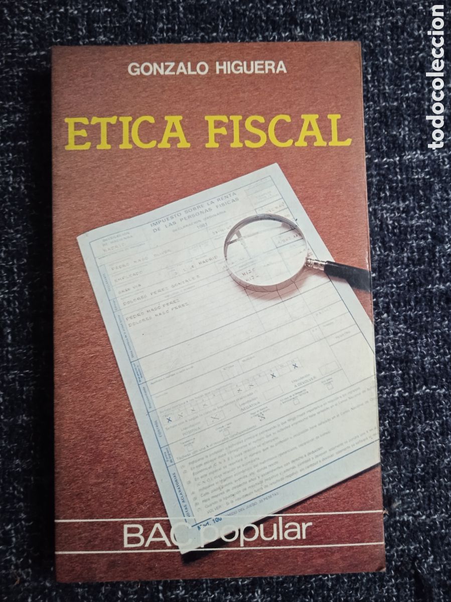 Libros de segunda mano: &Eacute;tica fiscal / Gonzalo Higuera