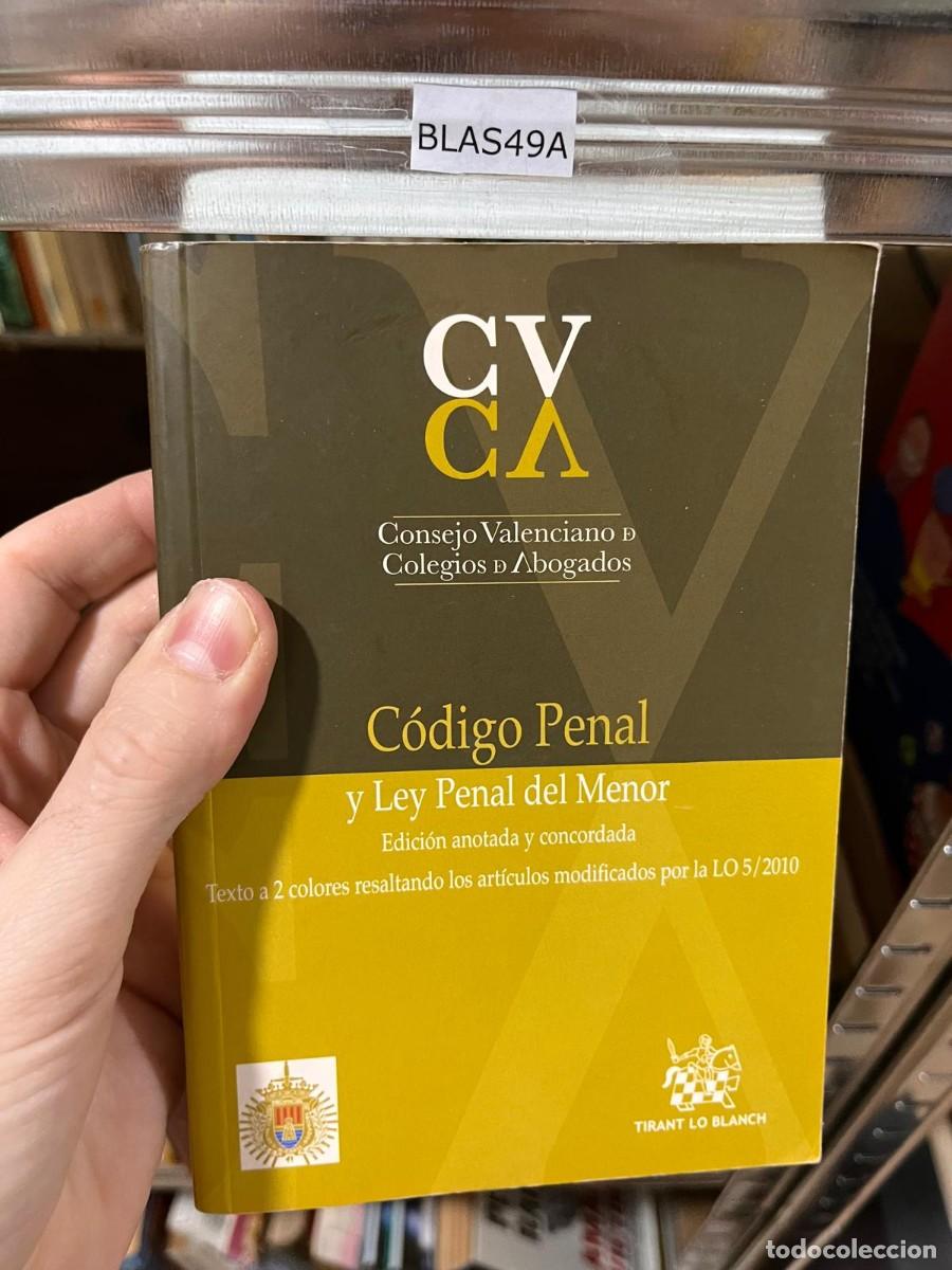 Libros de segunda mano: BLAS49A CODIGO PENAL Y LA LEY DEL MENOR, TIRANTO LO BLANCH, CONSEJO VALENCIANO DE ABOGADOS