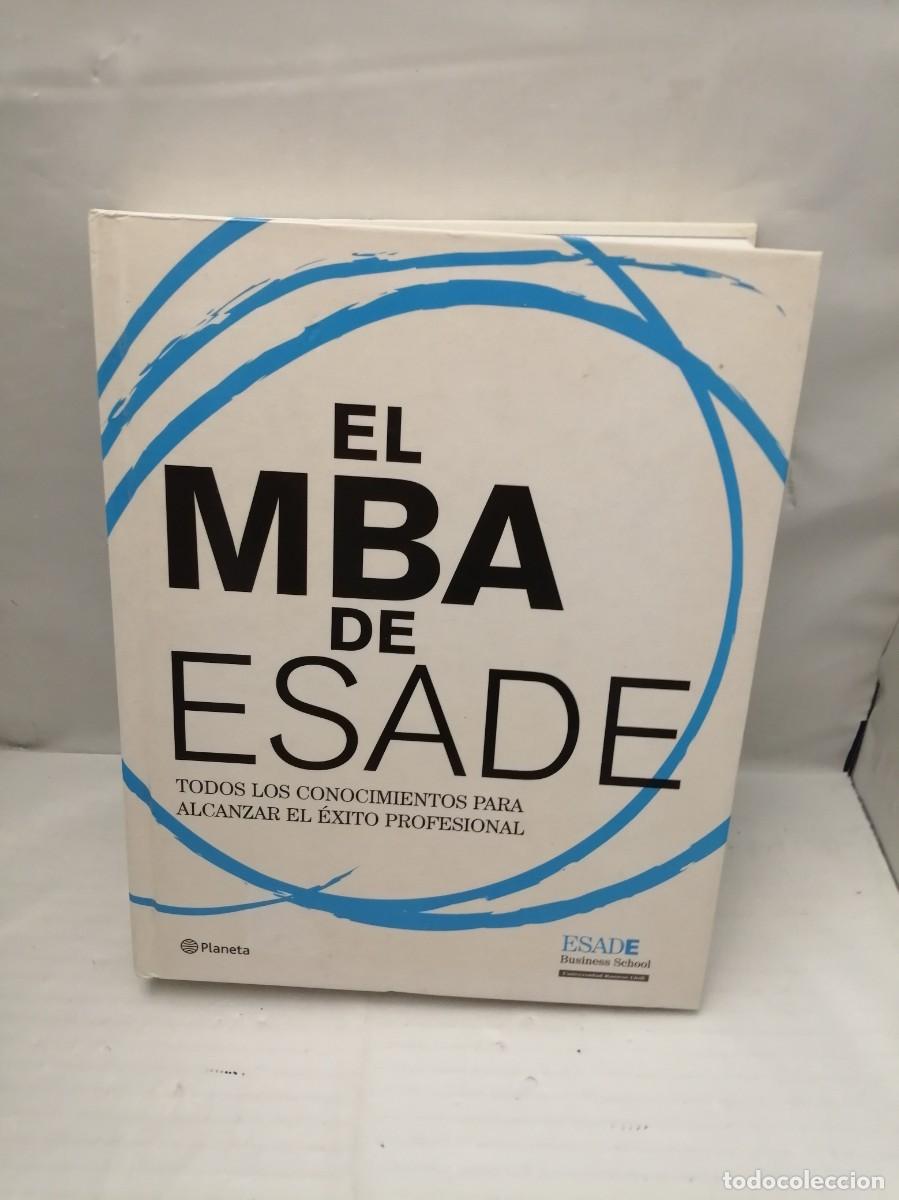Libri di seconda mano: El MBA de ESADE: Todos los conocimientos para alcanzar el &eacute;xito profesional (Primera edici&oacute;n)
