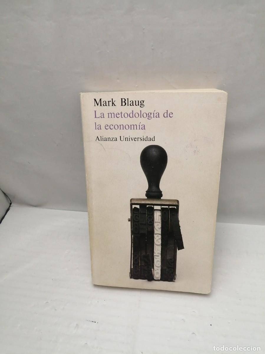 Second hand books: La metodolog&iacute;a de la econom&iacute;a (Primera edici&oacute;n, CONTIENE AISLADOS SUBRAYADOS A L&Aacute;PIZ)