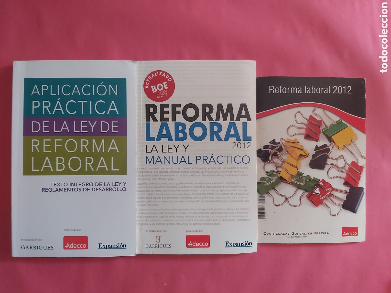 Second hand books: 3 LIBROS REFORMA LABORAL 2012 ADECCO CUATRECASAS EXPANSION GARRIGUES