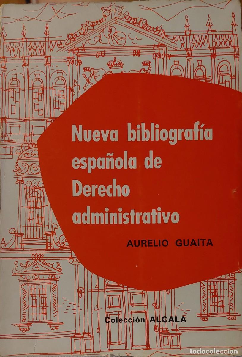 Libros de segunda mano: Nueva bibliograf&iacute;a espa&ntilde;ola de Derecho administrativo