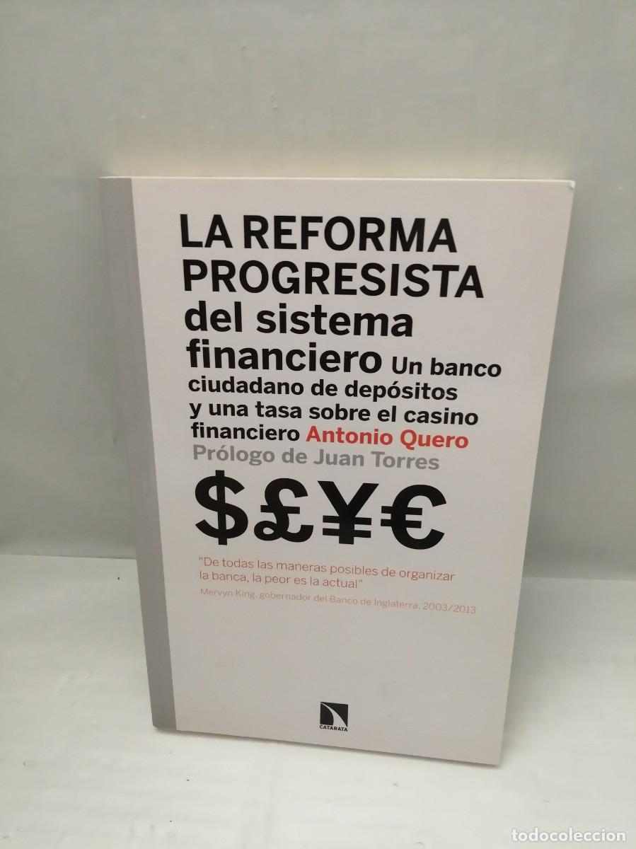 Libros de segunda mano: LA REFORMA PROGRESISTA DEL SISTEMA FINANCIERO