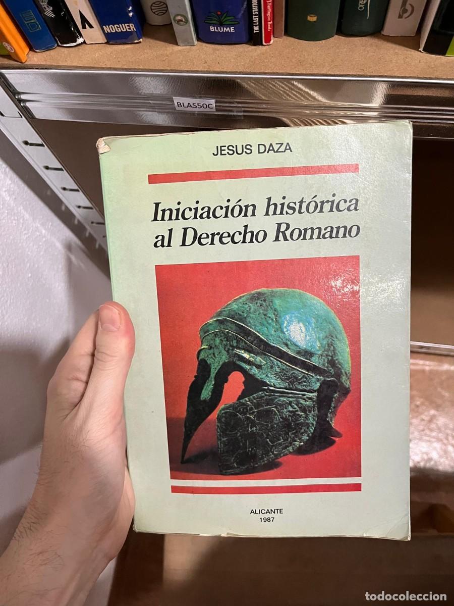 Libros de segunda mano: BLAS50C INICIACION HISTORIA AL DERECHO ROMANO, JESUS DAZA