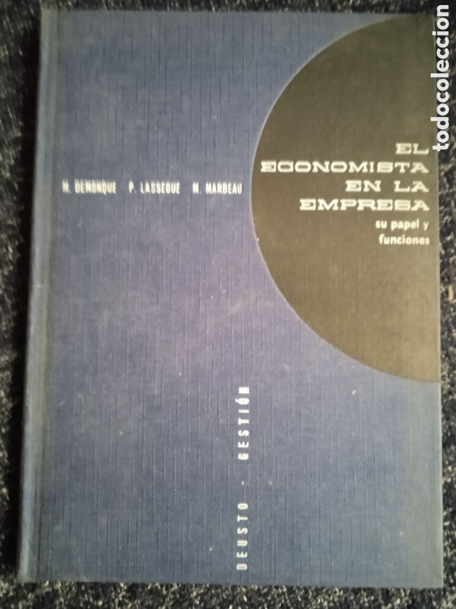 Libros de segunda mano: EL ECONOMISTA EN LA EMPRESA: SU PAPEL Y FUNCIONES / M. Demonque - VARIOS
