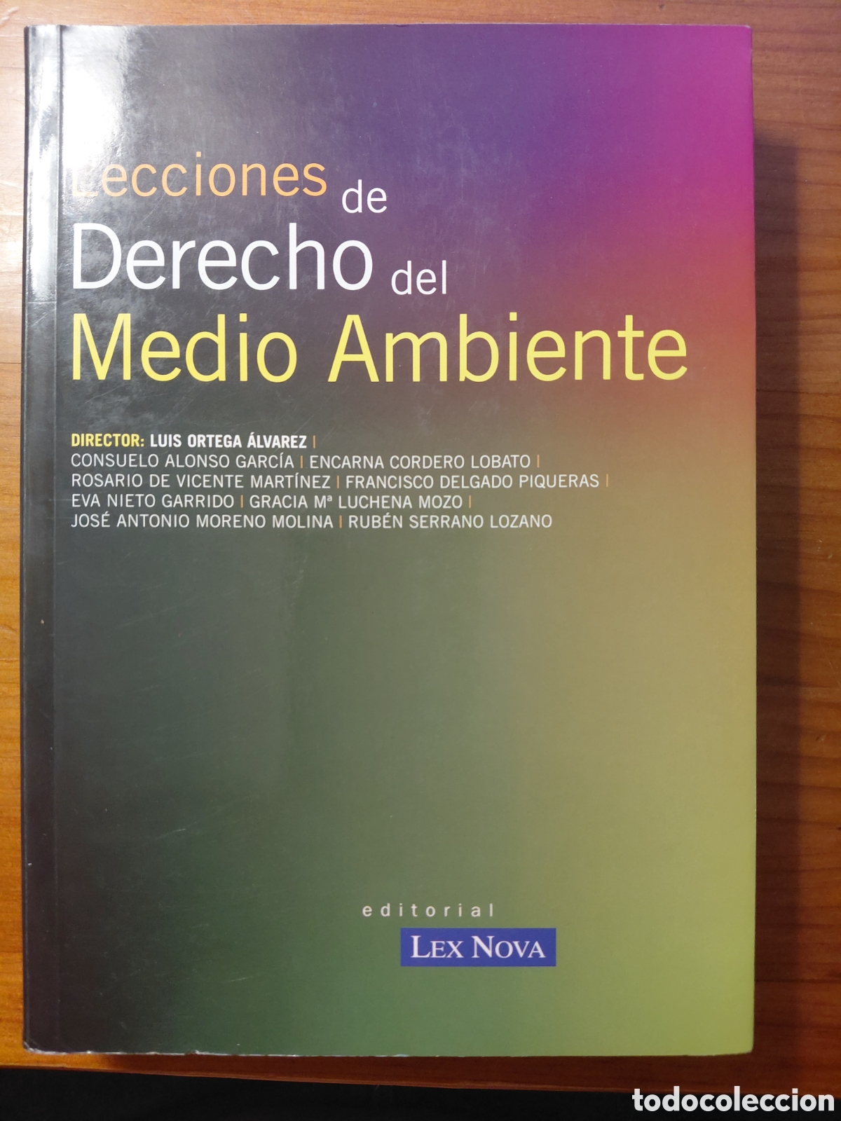 Second hand books: Lecciones de Derecho del Medio Ambiente - Dir. Luis Ortega - VV.AA. - Lex Nova, 1998