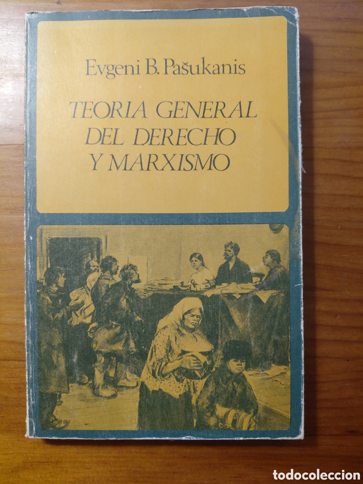 Second hand books: Teor&iacute;a General del Derecho y Marxismo - Evgeni B. Pasukanis - Labor Universitaria, 1976