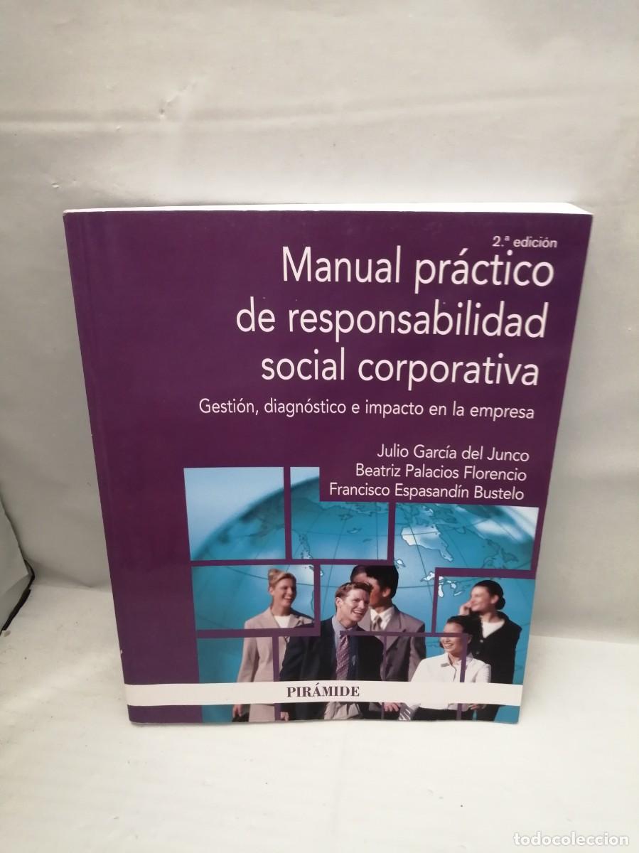 Libri di seconda mano: Manual pr&aacute;ctico de responsabilidad social corporativa (segunda edici&oacute;n)