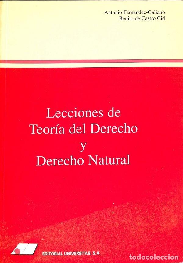 Gebrauchte B&uuml;cher: LECCIONES DE TEOR&Iacute;A DEL DERECHO Y DERECHO NATURAL - FERN&Aacute;NDEZ-GALIANO, A./CASTRO CID, B. - EDITORES