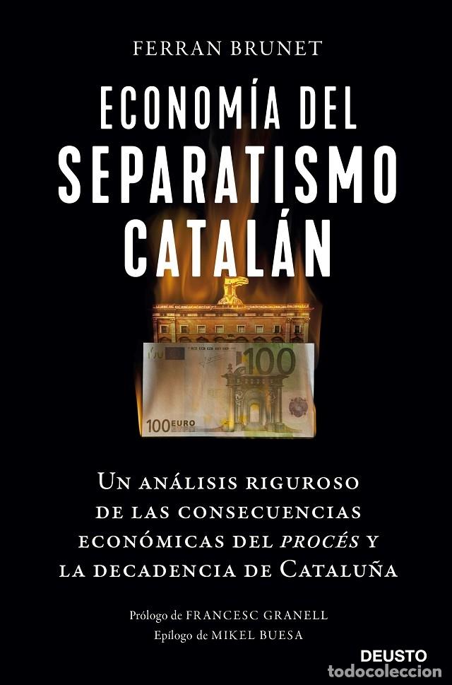 Gebrauchte B&uuml;cher: ECONOM&Iacute;A DEL SEPARATISMO CATAL&Aacute;N - Brunet i Cid, Ferran - Deusto - 2022