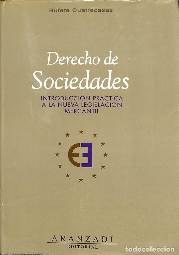 Libri di seconda mano: DERECHO DE SOCIEDADES - BUFETE CUATRECASAS - EDITORES VARIOS - 1990