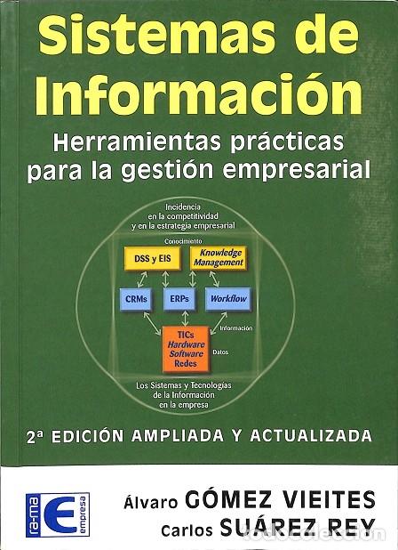 Libri di seconda mano: SISTEMAS DE INFORMACI&Oacute;N: HERRAMIENTAS PR&Aacute;CTICAS GESTI&Oacute;N EMPRESARIAL - GOMEZ VIEITES - RA-MA 2005