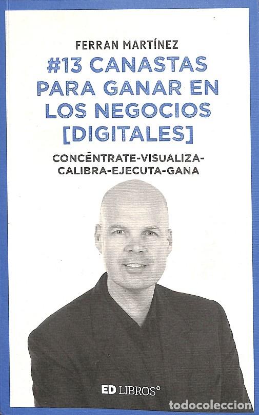 Libri di seconda mano: 13 CANASTAS PARA GANAR EN LOS NEGOCIOS (DIGITALES) - MART&Iacute;NEZ GARRIGA, FERRAN - EDICIONS DE LA REVIS