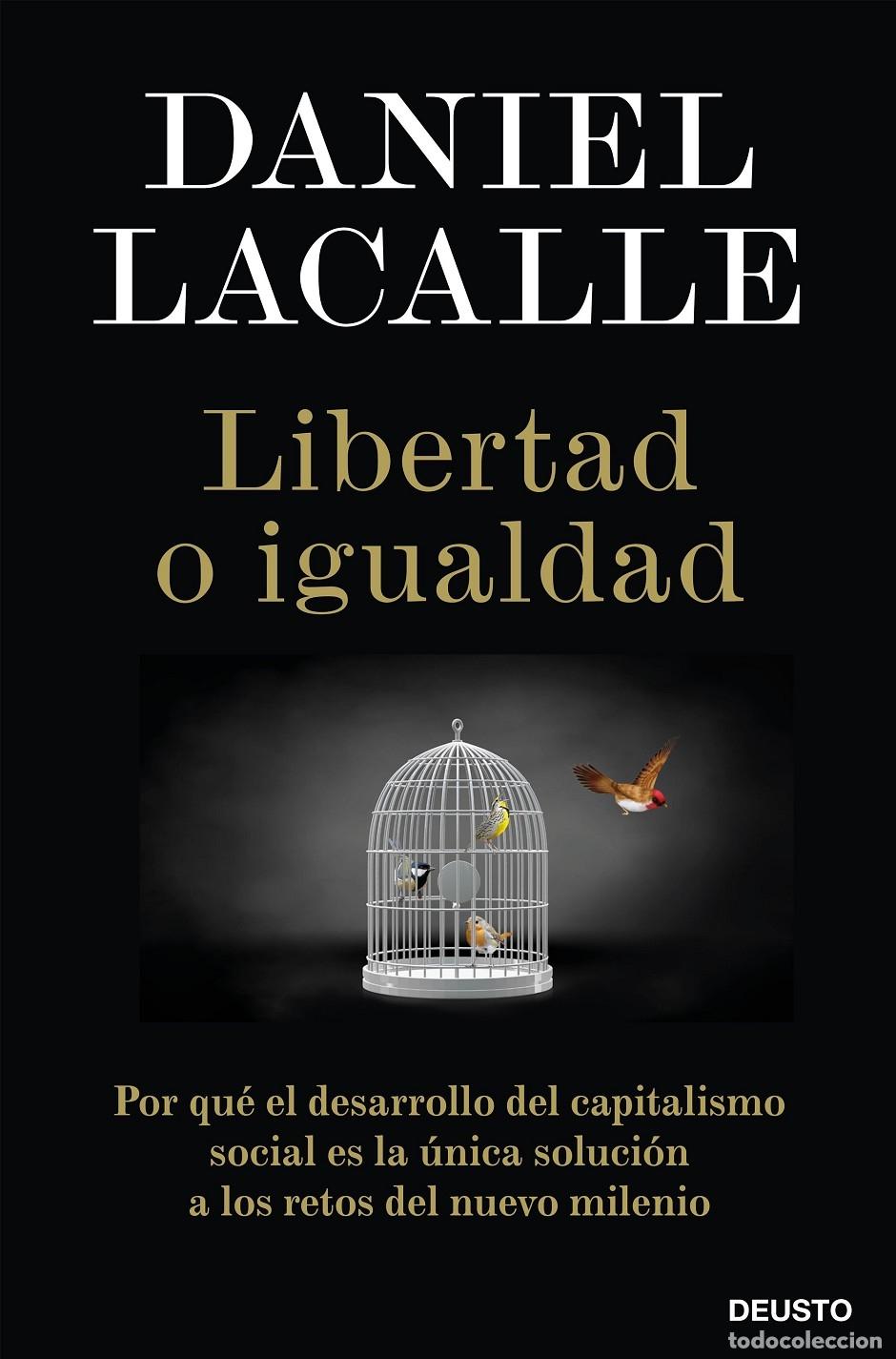 Gebrauchte B&uuml;cher: LIBERTAD O IGUALDAD - LACALLE, DANIEL - Deusto - 2020