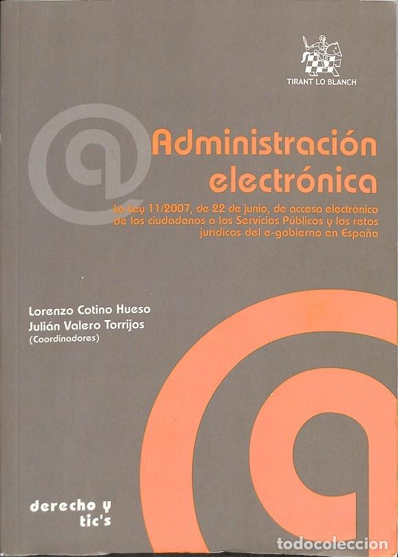 Libri di seconda mano: ADMINISTRACI&Oacute;N ELECTR&Oacute;NICA - LORENZO COTINO HUESO et al. - TIRANT LO BLANCH - 2010