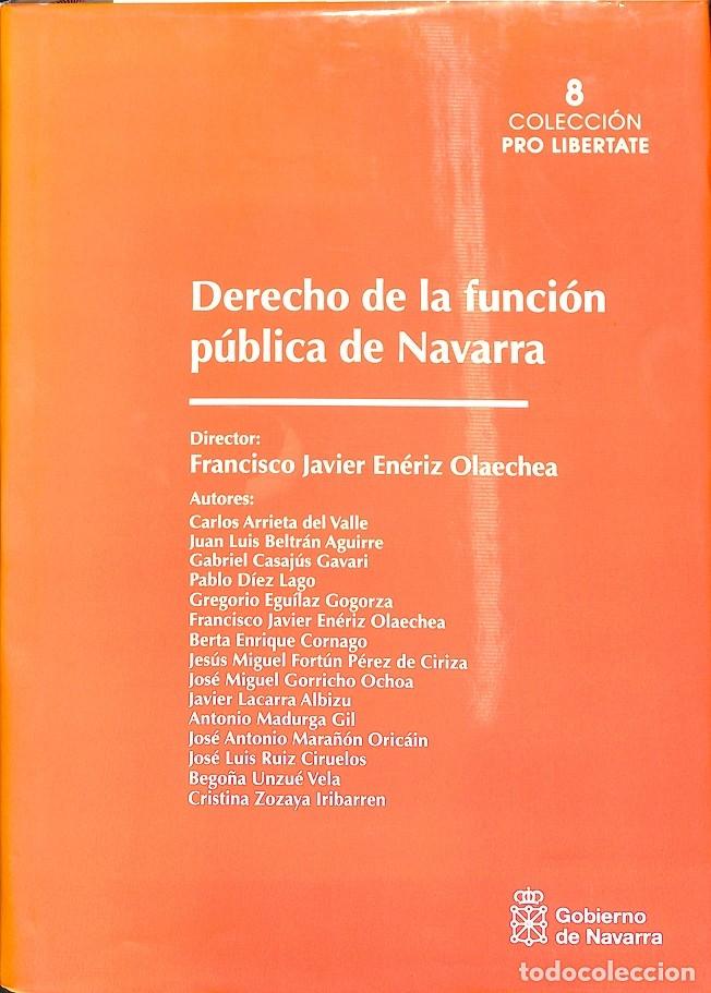 Libri di seconda mano: DERECHO FUNCI&Oacute;N P&Uacute;BLICA NAVARRA - ARRIETA DEL VALLE - GOBIERNO NAVARRA - 2006 - PRO LIBERTATE 8
