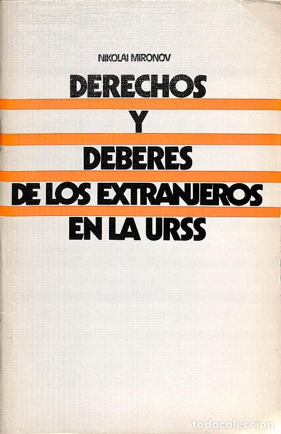 Second hand books: DERECHOS Y DEBERES DE LOS EXTRANJEROS EN LA URSS - NIKOLAI MIRONOV - Editorial Moll, S.L. - 1983
