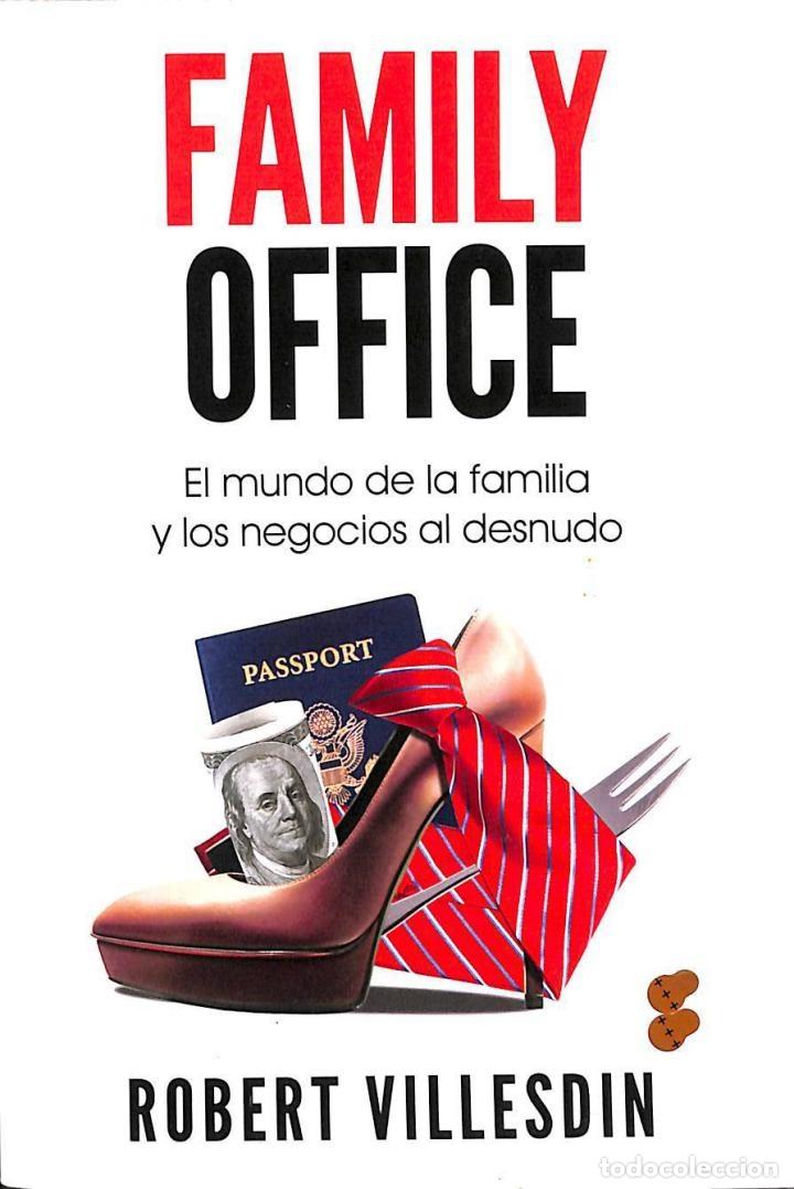 Libros de segunda mano: FAMILY OFFICE: EL MUNDO DE LA FAMILIA Y LOS NEGOCIOS AL DESNUDO - ROBERT VILLESDIN - EUROCULTURA - 2