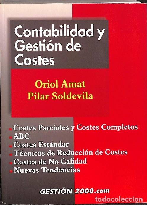 Gebrauchte B&uuml;cher: CONTABILIDAD Y GESTI&Oacute;N DE COSTES - ORIOL AMAT - EDICIONES GESTI&Oacute;N 2000 - 2003
