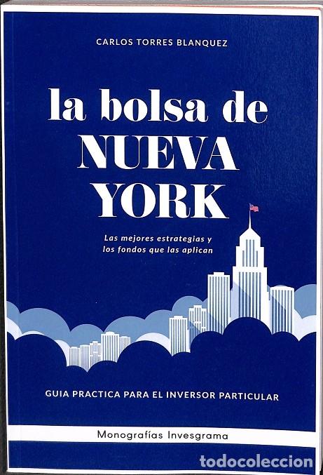 Libri di seconda mano: LA BOLSA DE NUEVA YORK - CARLOS TORRES BLANQUEZ - EDITORES VARIOS - 2018