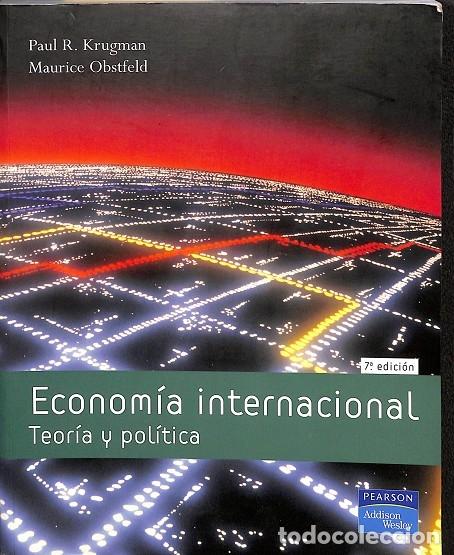 Second hand books: ECONOM&Iacute;A INTERNACIONAL: TEOR&Iacute;A Y POL&Iacute;TICA DEL COMERCIO INTERNA - KRUGMAN; OBSTFELD; L&Oacute;PEZ - PEARSON