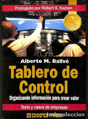 Gebrauchte B&uuml;cher: TABLERO DE CONTROL ORGANIZANDO INFORMACI&Oacute;N PARA CREAR VALOR - ROBERT S KAPLAN - Ariel - 2000