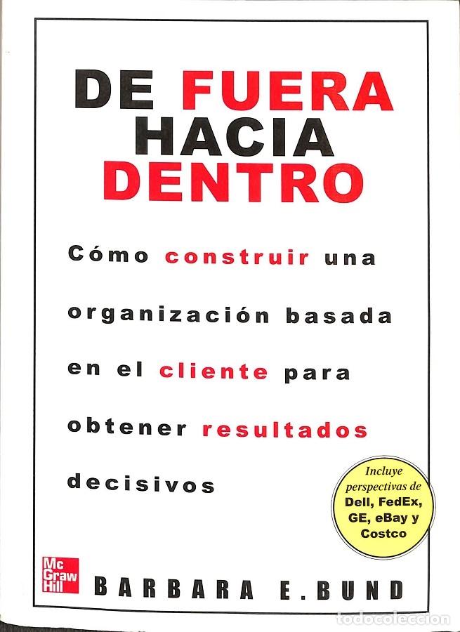 Gebrauchte B&uuml;cher: LA FUERA HACIA DENTRO - BARBARA E. BUND - McGRAW HILL - 2006