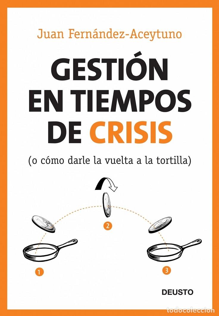 Gebrauchte B&uuml;cher: GESTI&Oacute;N EN TIEMPOS DE CRISIS - FERN&Aacute;NDEZ-ACEYTUNO, JUAN - Deusto - 2009 - MANAGEMENT
