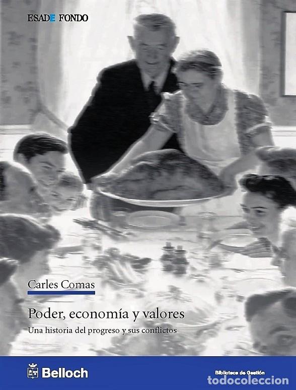 Gebrauchte B&uuml;cher: PODER, ECONOM&Iacute;A Y VALORES - COMAS GIRALT - BELLOCH - 2016 - BIBLIOTECA GESTI&Oacute;N ESADE