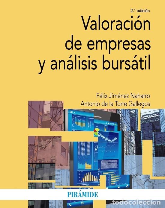 Libri di seconda mano: VALORACI&Oacute;N DE EMPRESAS Y AN&Aacute;LISIS BURS&Aacute;TIL - JIM&Eacute;NEZ NAHARRO, F&Eacute;LIX/TORRE GALLEGOS, A. - Pir&aacute;mide -