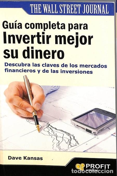 Gebrauchte B&uuml;cher: GU&Iacute;A COMPLETA PARA INVERTIR MEJOR SU DINERO - KANSAS, DAVE - EDITORIAL PROFIT - 2013