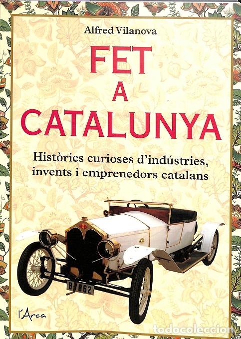Gebrauchte B&uuml;cher: FET A CATALUNYA - VILANOVA GUIX&Eacute;, ALFRED - EDITORES VARIOS - 2022