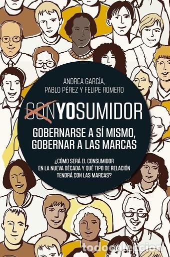 Gebrauchte B&uuml;cher: YOSUMIDOR GOBERNARSE A S&Iacute; MISMO, GOBERNAR A LAS MARCAS - P. P&Eacute;REZ Y A. ROMERO - GESTI&Oacute;N 2000 - 2022