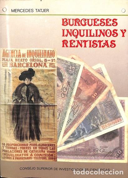 Libri di seconda mano: BURGUESES, INQUILINOS Y RENTISTAS - TATJER MIR, MERCEDES - EDICIONES ALMA MATER - 1988