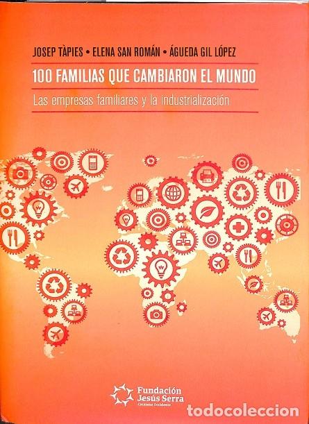 Libri di seconda mano: 100 FAMILIAS QUE CAMBIARON EL MUNDO - TAPIES, SAN ROMAN, GIL LOPEZ - EDITORES VARIOS - 2014
