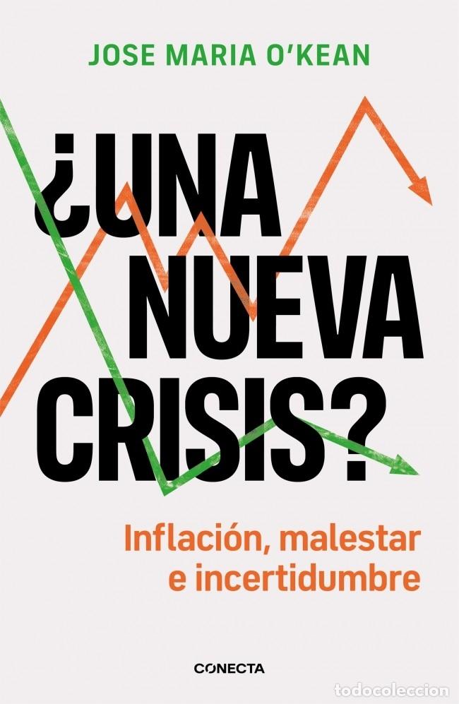 Libri di seconda mano: &iquest;UNA NUEVA CRISIS? - O'KEAN, JOS&Eacute; MAR&Iacute;A - Conecta - 2024