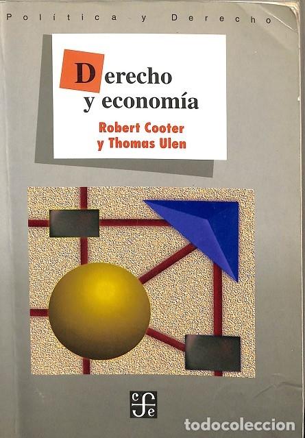 Libri di seconda mano: DERECHO Y ECONOM&Iacute;A - ROBERT COOTER Y THOMAS ULEN - FONDO DE CULTURA DE ECONOMIA - 1997