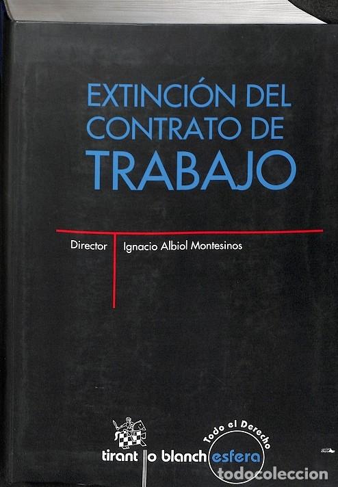 Libri di seconda mano: EXTINCI&Oacute;N DEL CONTRATO DE TRABAJO - I. Albiol / M.A. Garc&iacute;a - La Esfera De Los Libros - 2011