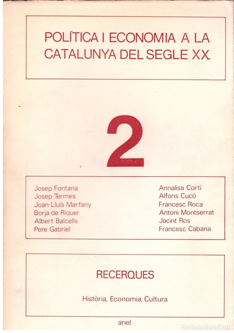 Gebrauchte B&uuml;cher: POLITICA I ECONOMIA A LA CATALUNYA DEL SEGLE XX. 2