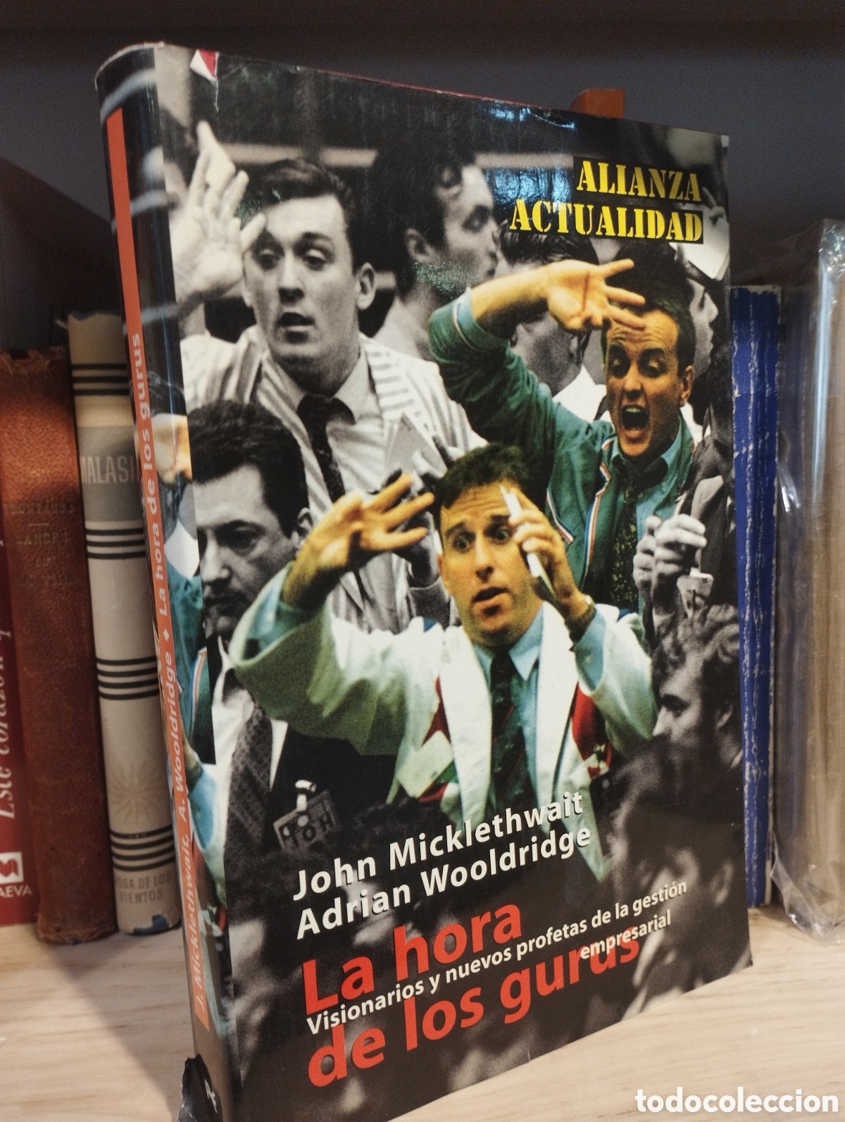 Gebrauchte B&uuml;cher: La hora de los gur&uacute;s. Visionarios y nuevos profetas de la gesti&oacute;n - J. Mickethwait y A. Wooldridge