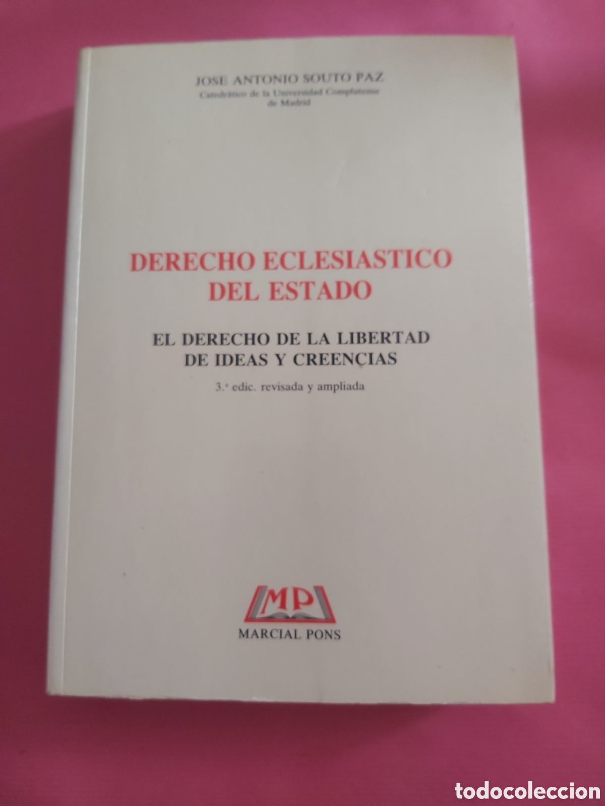 Gebrauchte B&uuml;cher: DERECHO ECLESIASTICO DEL ESTADO JOSE ANTONIO SOUTO PAZ MARCIAL PONS 1995