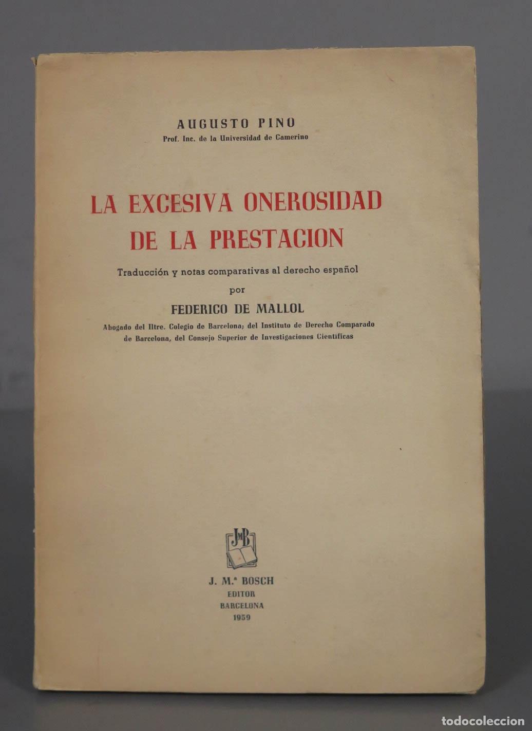 Libri di seconda mano: LA EXCESIVA ONEROSIDAD DE LA PRESTACION. PINO. 1959