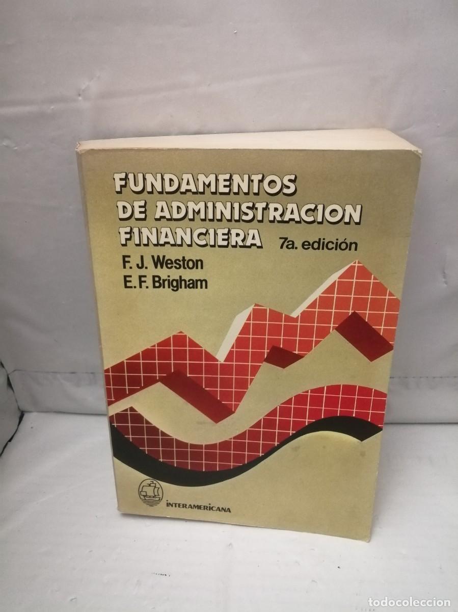 Libri di seconda mano: Fundamentos de Administraci&oacute;n Financiera (7a. Edici&oacute;n, CONTIENE 200 P&Aacute;GINAS CON SUBRAYADOS)