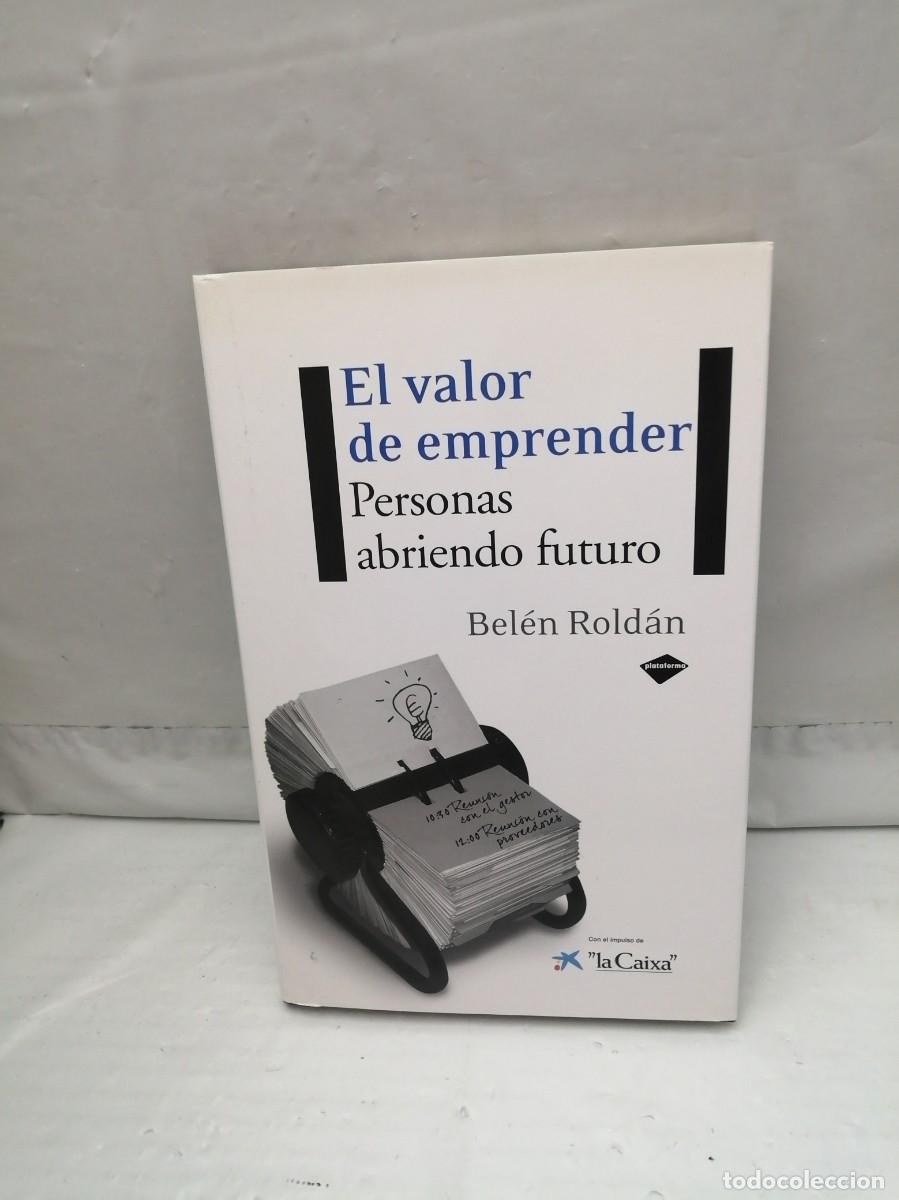Libri di seconda mano: El valor de emprender: Personas abriendo futuro (Primera edici&oacute;n, tapa dura)