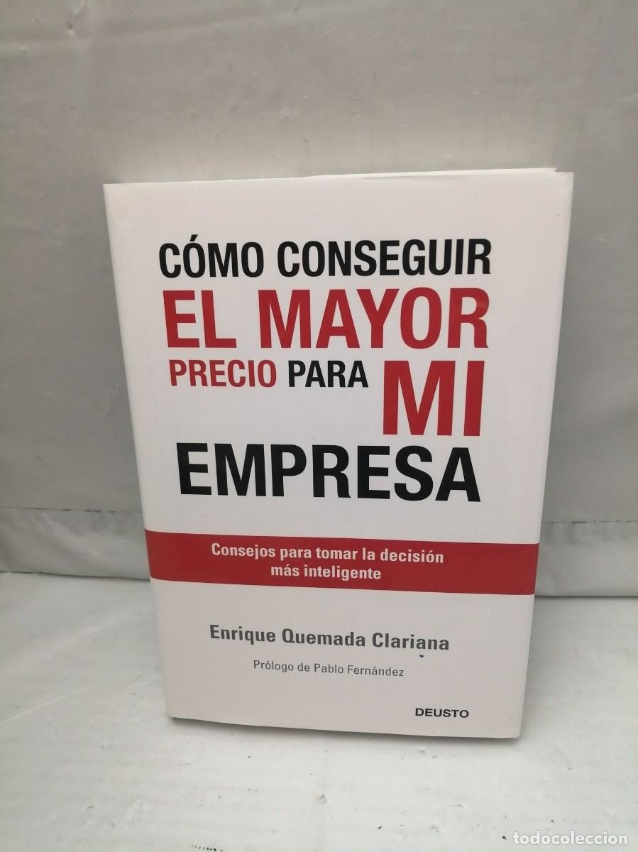 Libri di seconda mano: C&oacute;mo conseguir el mayor precio para mi empresa (Dedicatoria y firma aut&oacute;grafa de autor) 1&ordf; EDICI&Oacute;N)