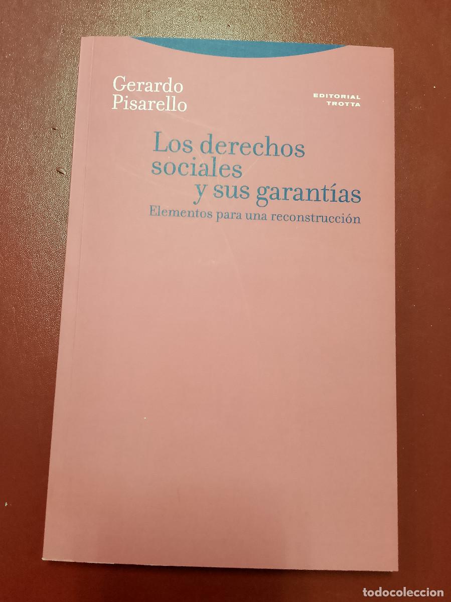 Libri di seconda mano: Gerardo Pisarello: Los derechos sociales y sus garant&iacute;as. Elementos para una reconstrucci&oacute;n