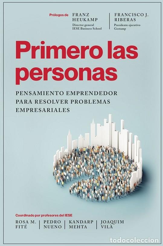 Libri di seconda mano: PRIMERO LAS PERSONAS - Rosa M. Fit&eacute;, Pedro N., Kandarp M., Joaquim V. - GESTI&Oacute;N 2000 - 2024